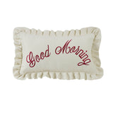 Good Morning/Good Night Embroidered Lumbar Pillow w/ Ruffles, 12x21 Good Morning Pillow